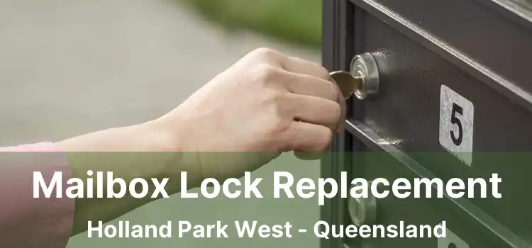 Mailbox Lock Replacement Holland Park West - Queensland