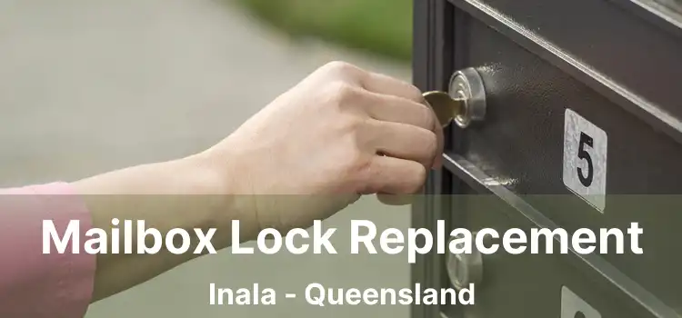 Mailbox Lock Replacement Inala - Queensland