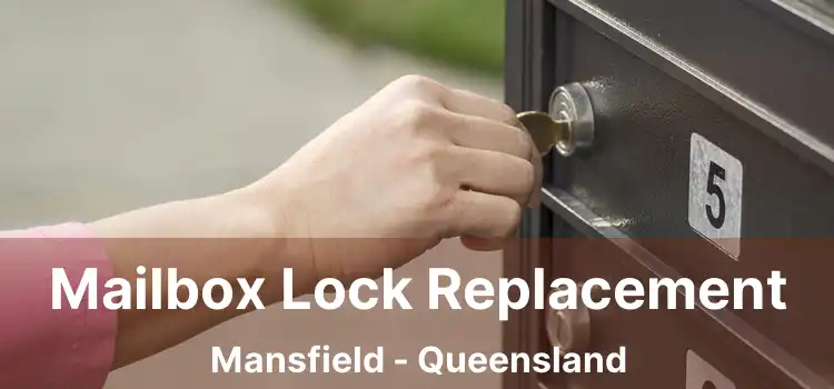 Mailbox Lock Replacement Mansfield - Queensland