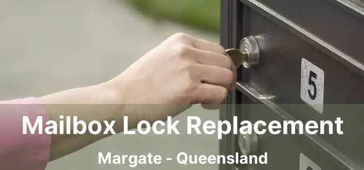 Mailbox Lock Replacement Margate - Queensland