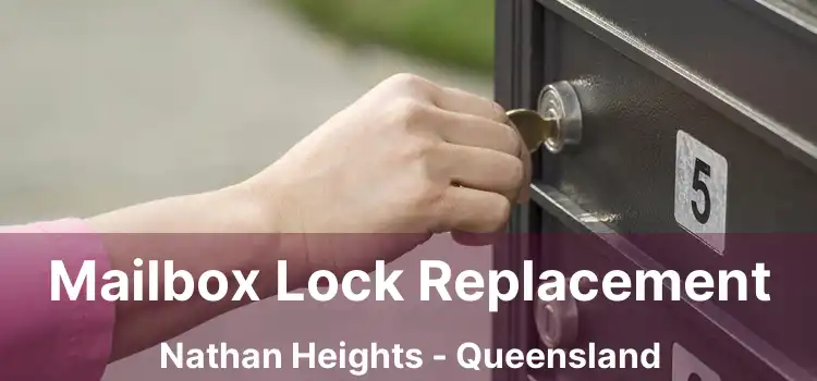 Mailbox Lock Replacement Nathan Heights - Queensland
