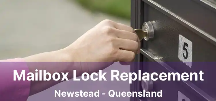 Mailbox Lock Replacement Newstead - Queensland