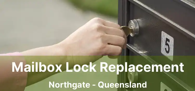 Mailbox Lock Replacement Northgate - Queensland