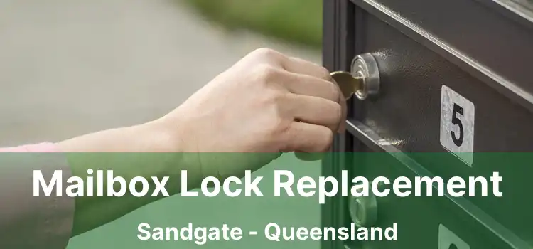 Mailbox Lock Replacement Sandgate - Queensland