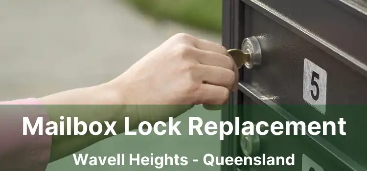 Mailbox Lock Replacement Wavell Heights - Queensland