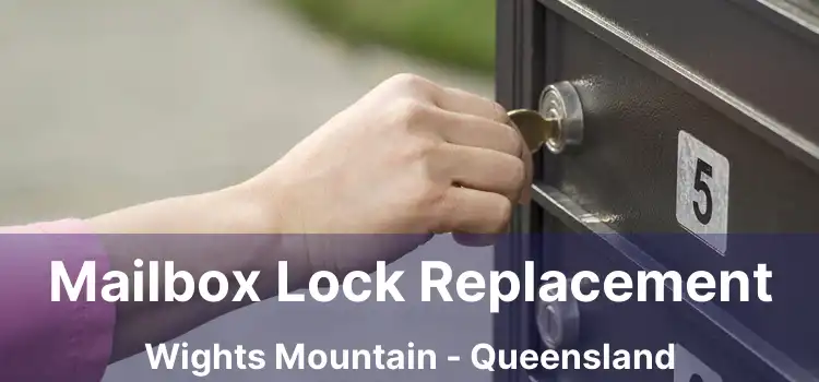 Mailbox Lock Replacement Wights Mountain - Queensland