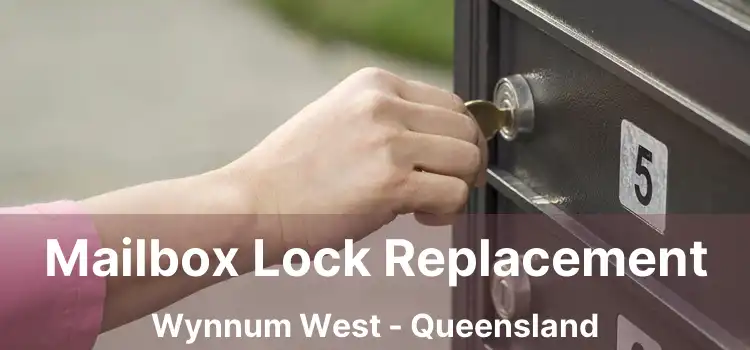 Mailbox Lock Replacement Wynnum West - Queensland
