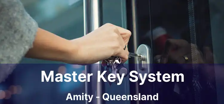 Master Key System Amity - Queensland