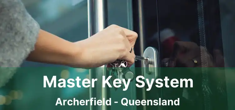 Master Key System Archerfield - Queensland