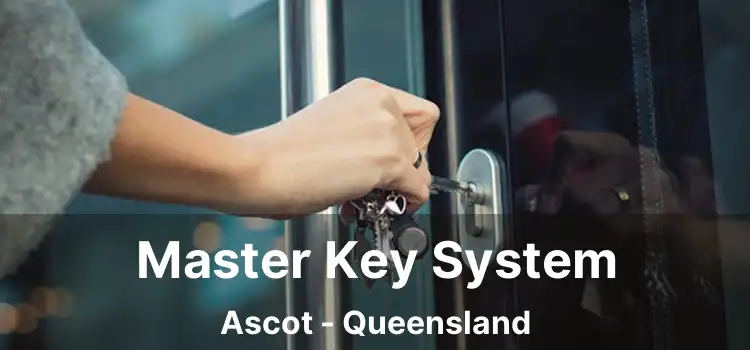 Master Key System Ascot - Queensland