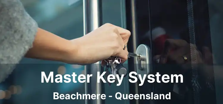 Master Key System Beachmere - Queensland