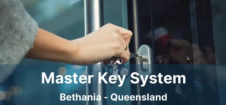 Master Key System Bethania - Queensland