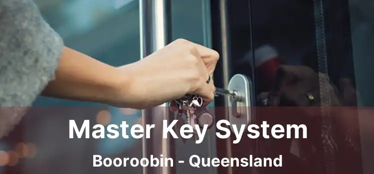 Master Key System Booroobin - Queensland