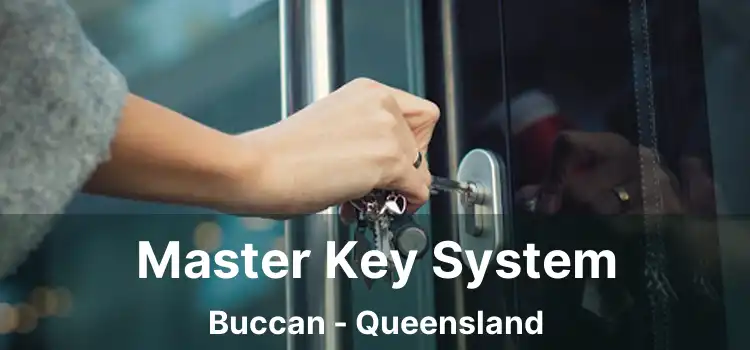 Master Key System Buccan - Queensland
