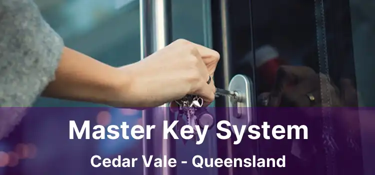 Master Key System Cedar Vale - Queensland