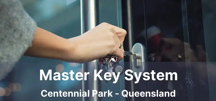 Master Key System Centennial Park - Queensland
