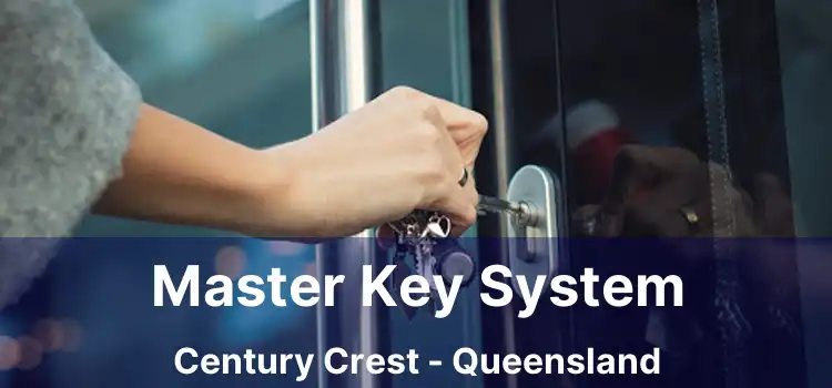 Master Key System Century Crest - Queensland