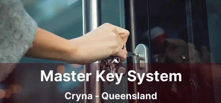 Master Key System Cryna - Queensland