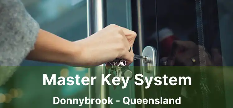 Master Key System Donnybrook - Queensland