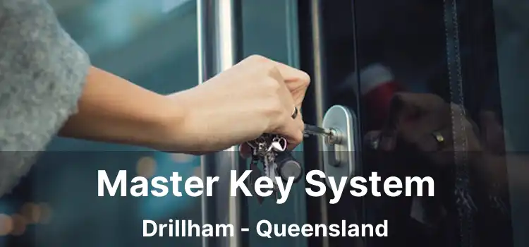 Master Key System Drillham - Queensland
