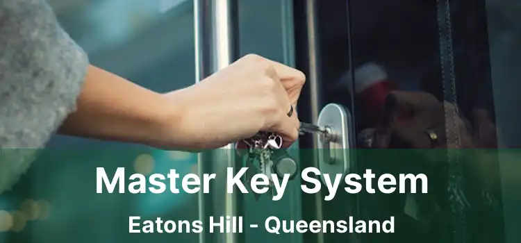 Master Key System Eatons Hill - Queensland