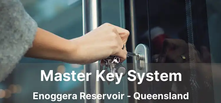 Master Key System Enoggera Reservoir - Queensland