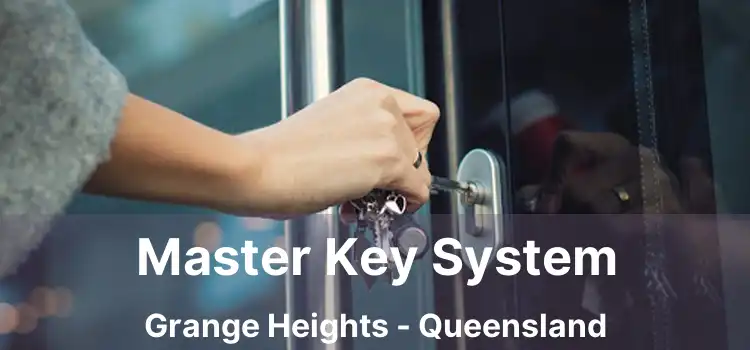 Master Key System Grange Heights - Queensland