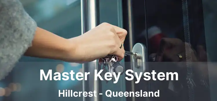 Master Key System Hillcrest - Queensland