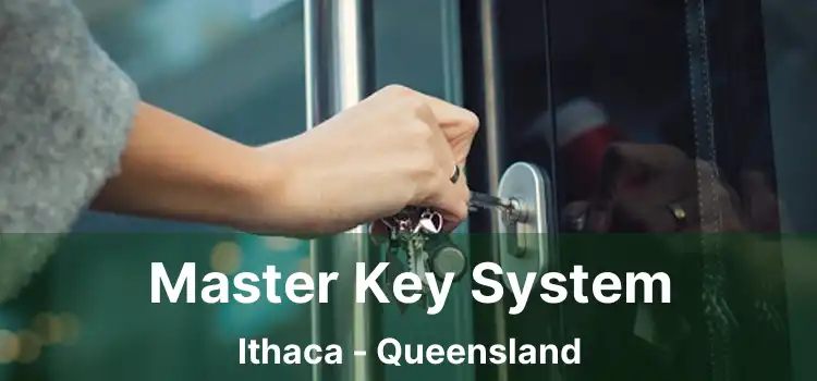 Master Key System Ithaca - Queensland