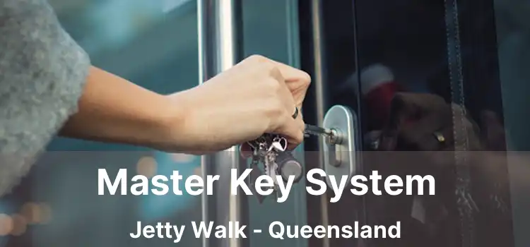 Master Key System Jetty Walk - Queensland