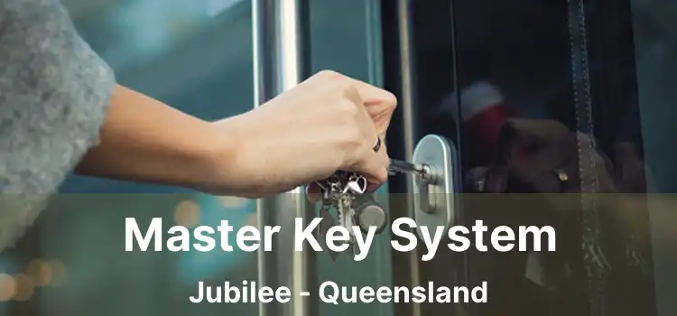 Master Key System Jubilee - Queensland