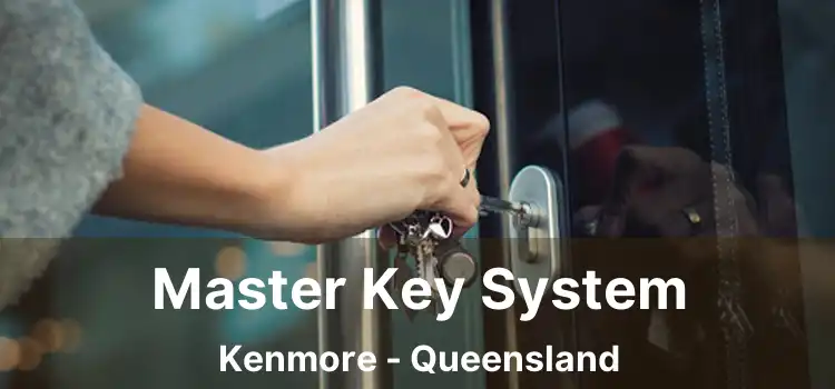 Master Key System Kenmore - Queensland