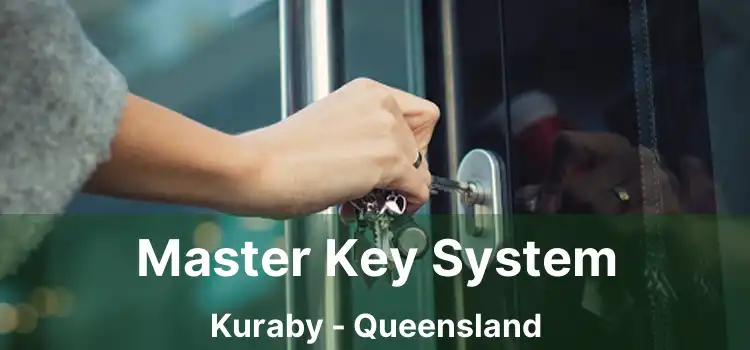 Master Key System Kuraby - Queensland