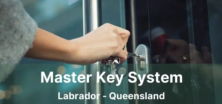 Master Key System Labrador - Queensland