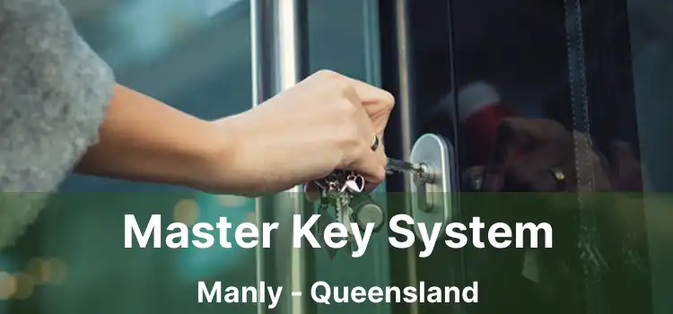 Master Key System Manly - Queensland