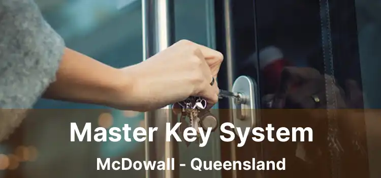 Master Key System McDowall - Queensland