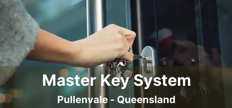 Master Key System Pullenvale - Queensland