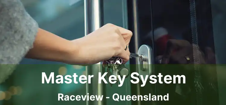 Master Key System Raceview - Queensland