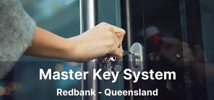 Master Key System Redbank - Queensland