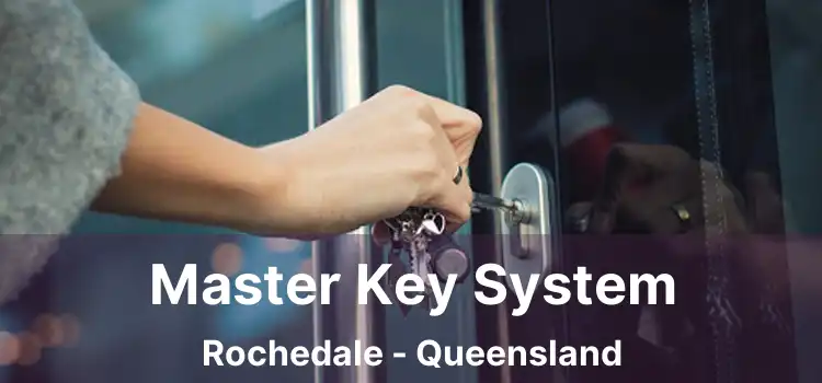 Master Key System Rochedale - Queensland