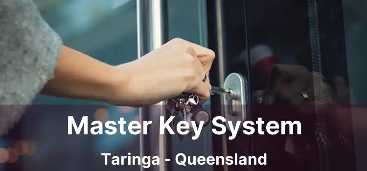 Master Key System Taringa - Queensland