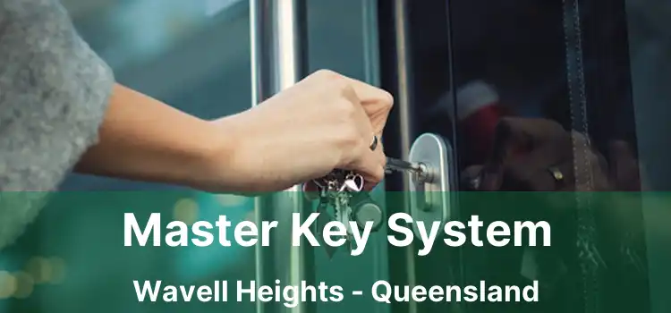 Master Key System Wavell Heights - Queensland