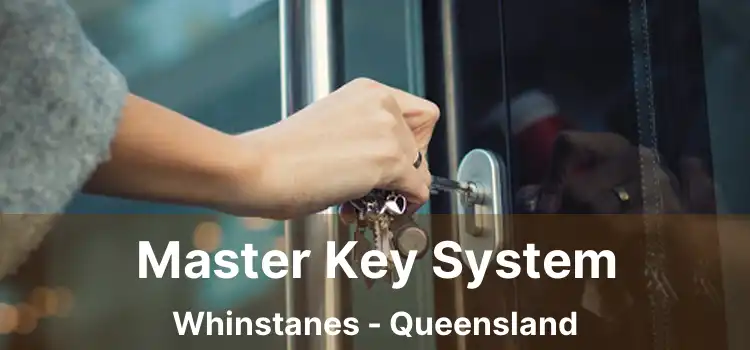 Master Key System Whinstanes - Queensland