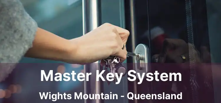 Master Key System Wights Mountain - Queensland