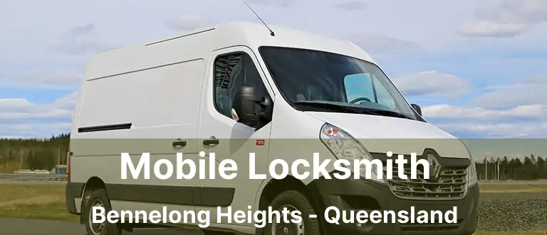 Mobile Locksmith Bennelong Heights - Queensland