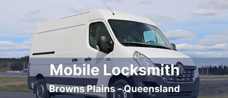 Mobile Locksmith Browns Plains - Queensland