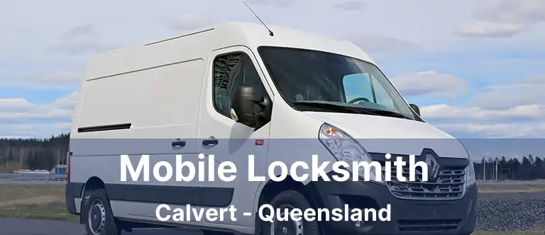 Mobile Locksmith Calvert - Queensland