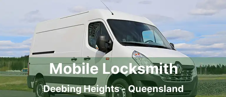 Mobile Locksmith Deebing Heights - Queensland