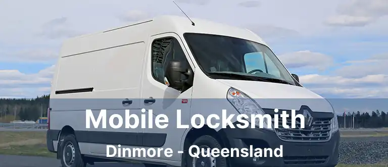 Mobile Locksmith Dinmore - Queensland