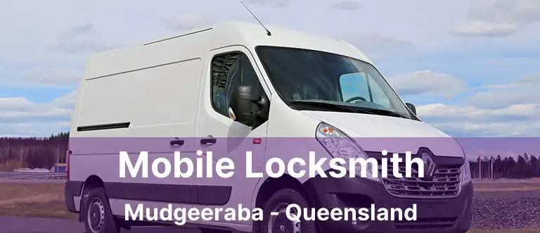 Mobile Locksmith Mudgeeraba - Queensland